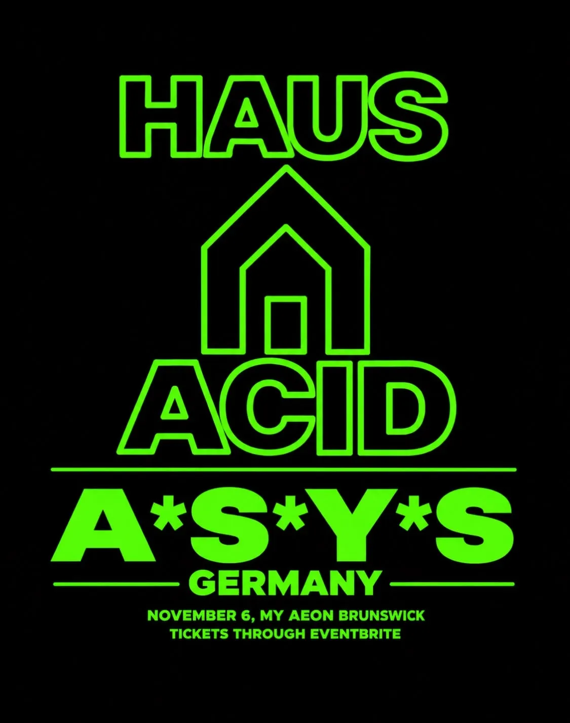 Haus Acid -A*S*Y*S poster