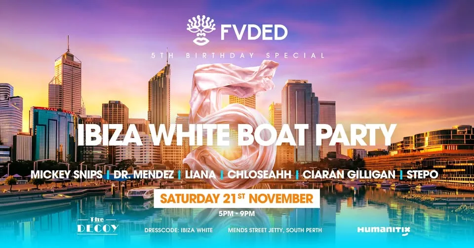 FVDED 5th Birthday — Ibiza White Boat Party poster