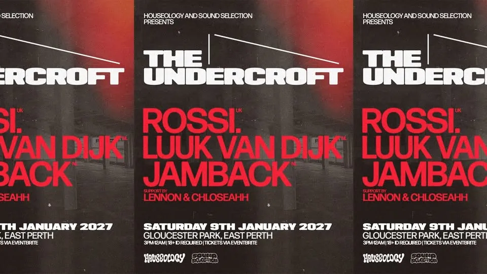 Houseology Pres. 'The Undercroft' with Rossi, Jamback & Luuk Van Dijk poster