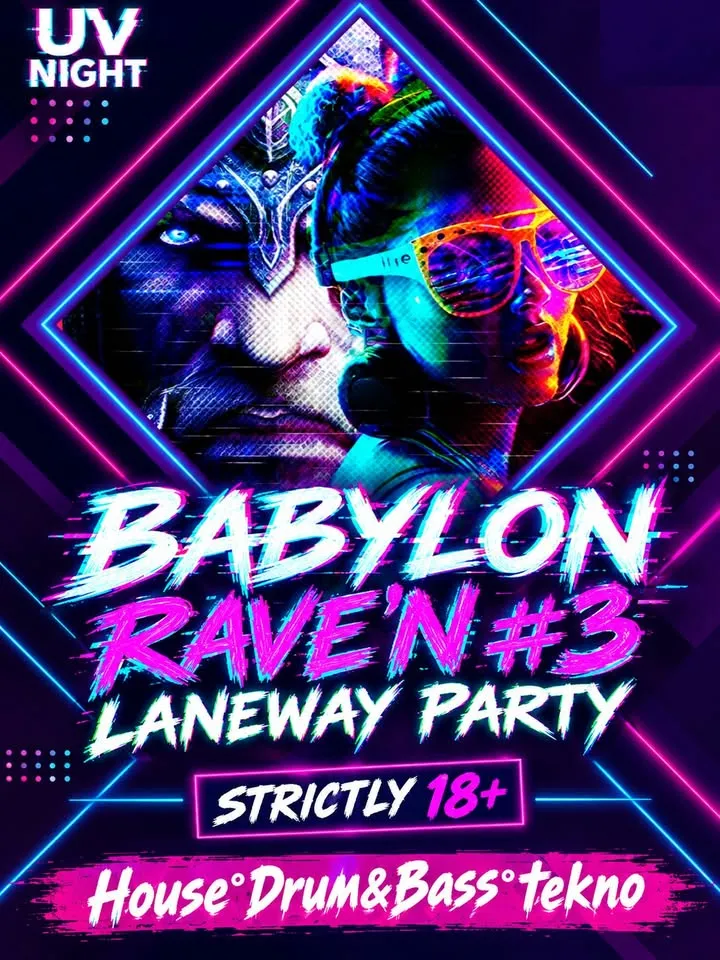 BABYLON RAVE'N #3  LANEWAY PARTY IN DA CBD poster