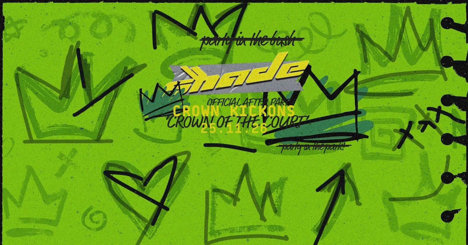 shade Wednesdays: CROWN KICKONS poster