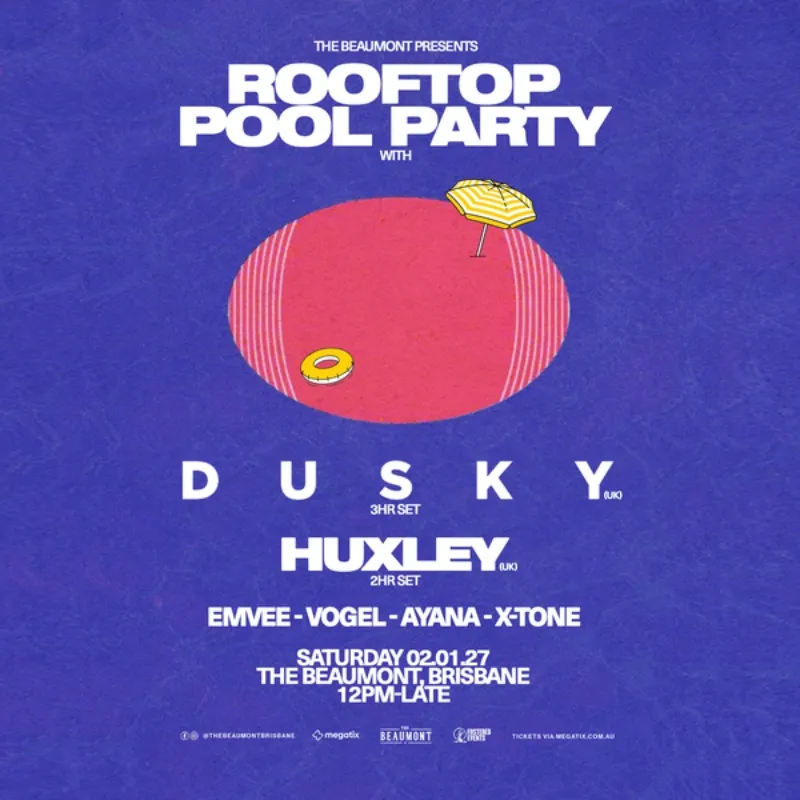 DUSKY (UK) + HUXLEY | ROOFTOP POOL PARTY poster