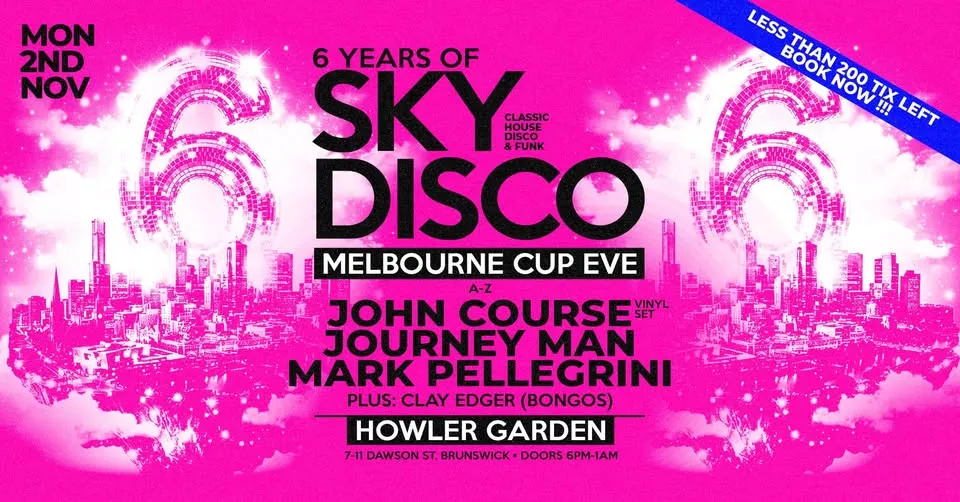 6 Years of Sky Disco Cup Eve Feat. John Course (Vinyl Set), Journey Man, Mark Pellegrini, Clay Edger poster