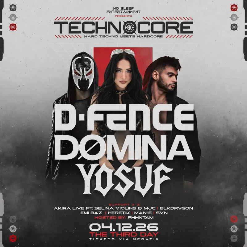 TECHNⓄCORE: D-FENCE, DØMINA, YOSUF presented by No Sleep Entertainment poster
