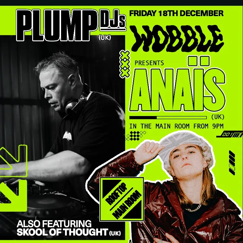 Plump DJ's + Skool of Thought [Rooftop] + Anais [Main Room] poster