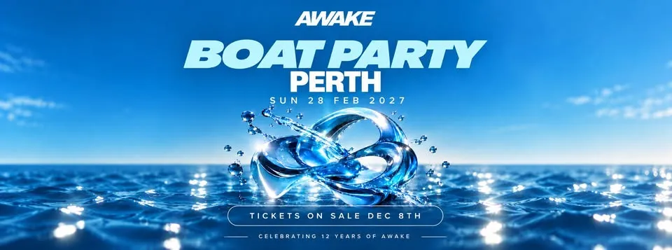 🔥AWAKE TOURS BOAT PARTY - PERTH - FEB 28 2027⛵️ poster