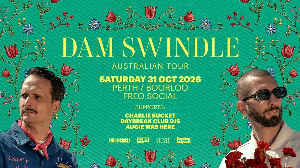 Dam Swindle (Heist Recordings, NL) - Perth Show poster