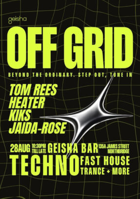 GEISHA PRESENTS: OFF GRID (Fri 28/08) poster