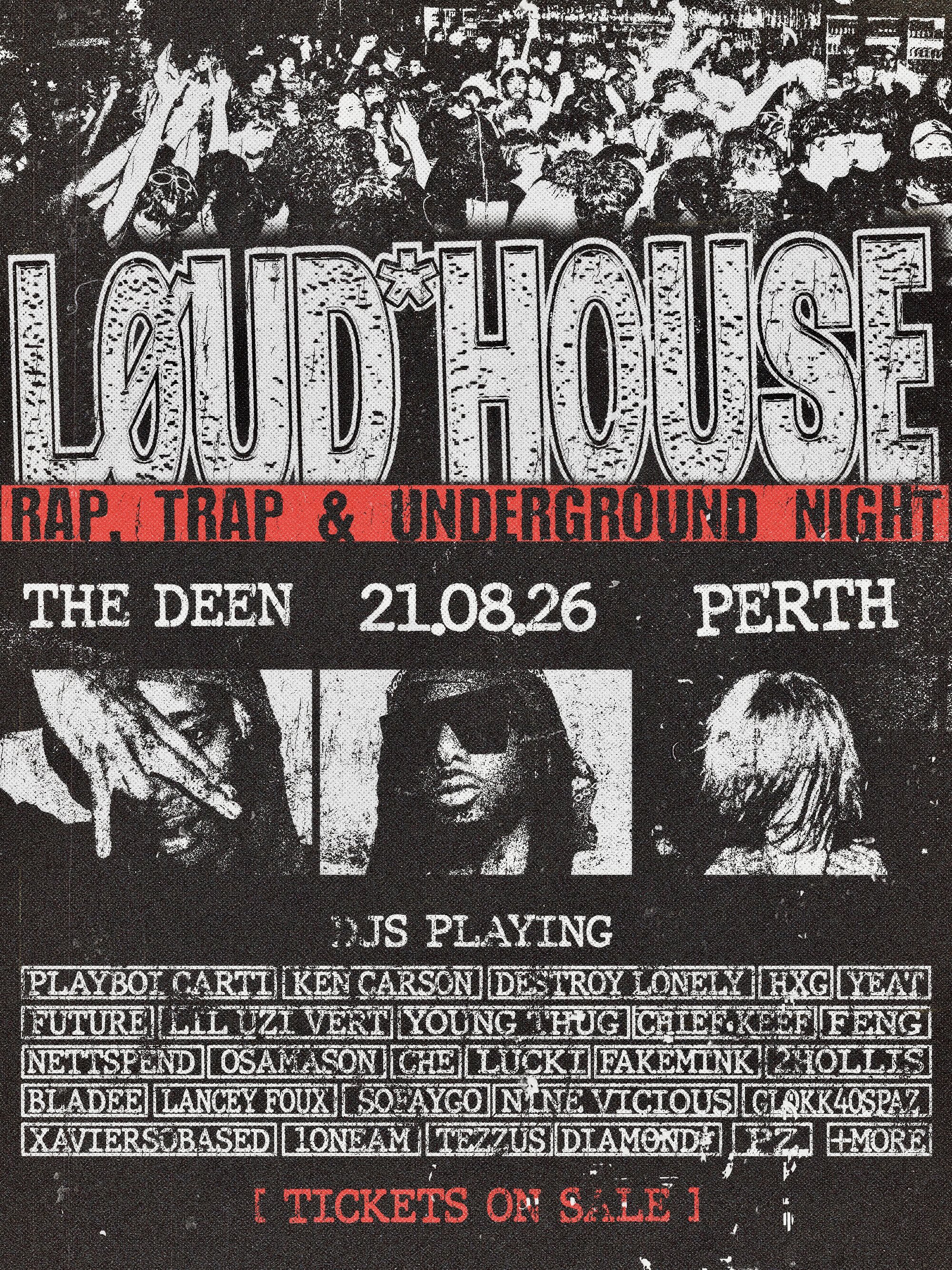 LOUDHOUSE: Rap, Trap & Underground Club Night poster